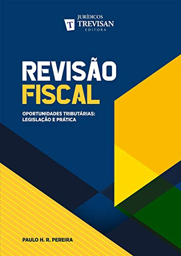 Libro Revisão Fiscal Oportunidades Tributárias Legislação E