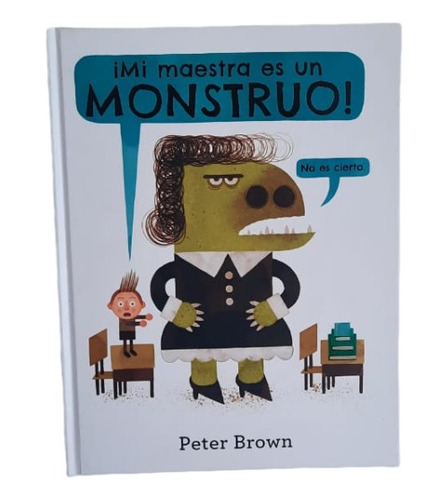 Cuento Mi Maestra Es Un Monstruo Océano Travesia