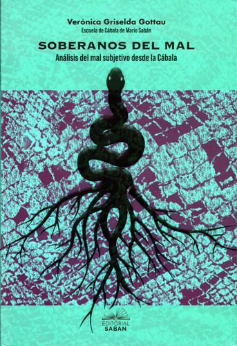Soberanos Del Mal . Analisis Del Mal Subjetivo Desde La Caba