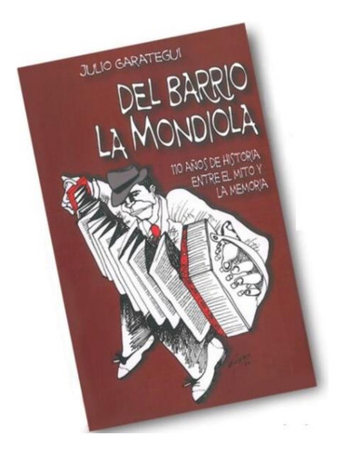 Del Barrio La Mondiola- Libro