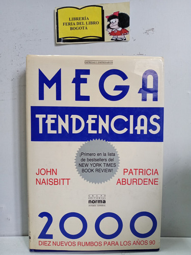 Mega Tendencias - Norma - John Naisbitt Y Patricia Aburdene