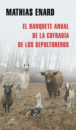 El Banquete Anual De La Cofradãâa De Sepultureros, De Enard, Mathias. Editorial Literatura Random House, Tapa Blanda En Español