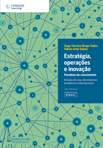 Estratégia, operações e inovação: Paradoxo do crescimento, de Tadeu, Hugo. Editorial Cengage Learning Edições Ltda., capa mole em português, 2012