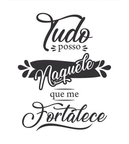 Adesivo De Parede Tudo Posso Naquele Que Me Fortalece Cor Preto