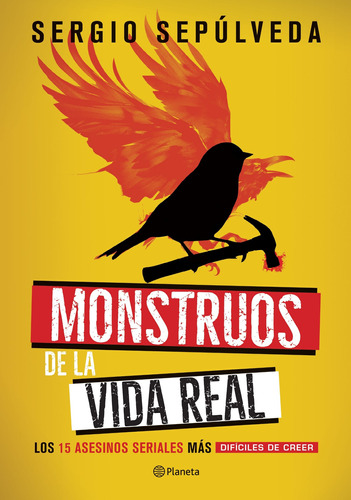 Monstruos de la vida real, de Sepúlveda, Sergio. Serie Fuera de colección Editorial Planeta México, tapa blanda en español, 2019