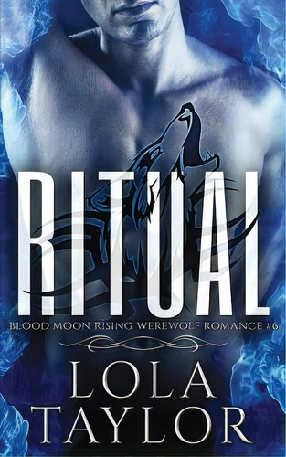 Ritual: A Blood Moon Rising Werewolf Romance, De Taylor, Lola. Editorial Lightning Source Inc, Tapa Blanda En Inglés