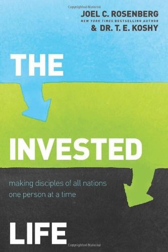 The Invested Life Making Disciples Of All Nations One Person