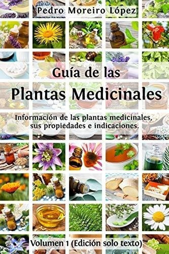 Guia De Las Plantas Medicinales Informacion De 200., de Moreiro López, Pe. Editorial Independently Published en español