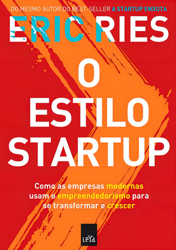 A Startup Enxuta: Como Usar A Inovação Contínua Para Criar Negócios Radicalmente Bem-sucedidos, De Ries, Eric. Série Start Up Editora Gmt Editores Ltda., Capa Mole, Edição 1 Em Português, 2019