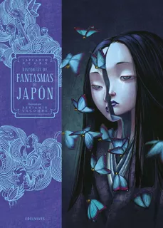 Historias De Fantasmas De Japon (td) - Lacombe, Benjamin