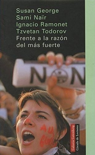 Frente A La Razón Del Más Fuerte