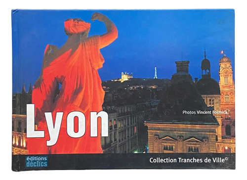 Lyon France En 140 Photos Exceptionnelles