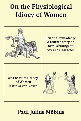 Libro On The Physiological Idiocy Of Women - Mã¶bius, Pau...