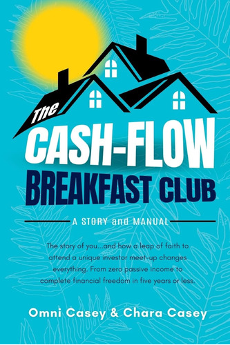Libro: The Cash-flow Breakfast Club: A Story And A Manual