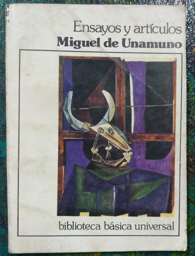 Miguel De Unamuno / Ensayos Y Artículos / Bb Universal 101