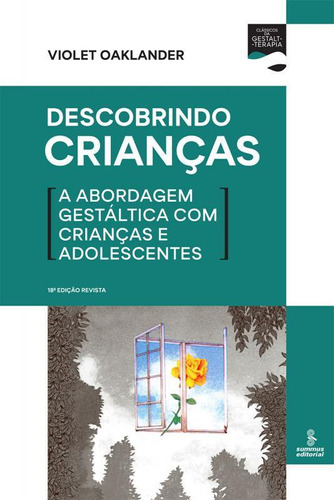 Descobrindo Crianças A Abordagem Gestáltica Crianças E