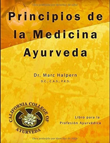 Principios De La Medicina Ayurveda - Halpern, Dr..., De Halpern, Dr M. Editorial Createspace Independent Publishing Platform En Español