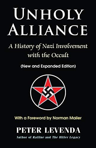 Unholy Alliance: A History Of Nazi Involvement With The Occult (new And Expanded Edition), De Levenda, Peter. Editorial Ibis Press, Tapa Dura En Inglés