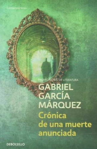 Crónica De Una Muerte Anunciada / García Márquez / Enviamos