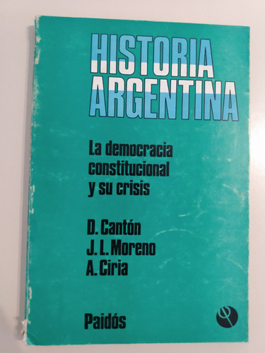 La Democracia Constitucional Y Su Crisis - Canton Y Otros