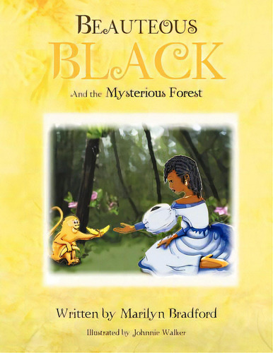 Beauteous Black, De Bradford, Marilyn. Editorial Xlibris Corp, Tapa Blanda En Inglés