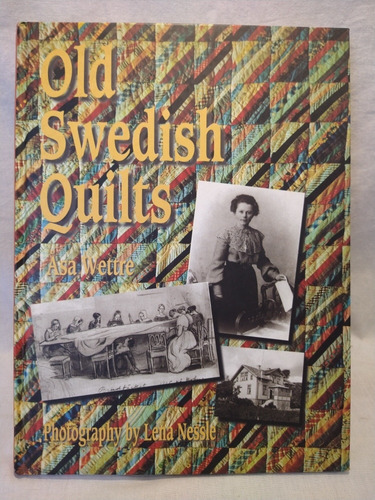 Old Swedish Quilts Asa Wettre Interweave Press B 