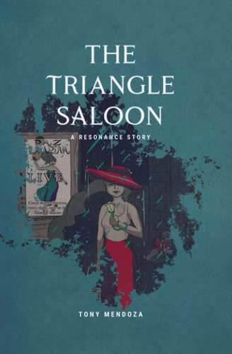 Libro: The Triangle Saloon: A Resonance Story