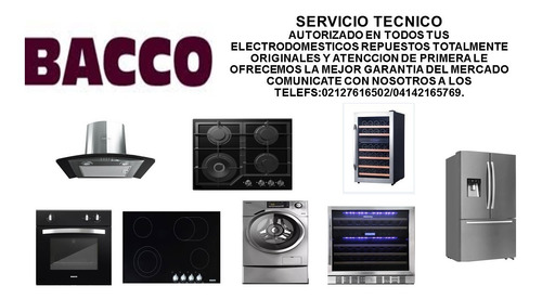 Imagen 1 de 5 de Bacco Servicio Tecnico Reparacion De Cocinas Hornos Campanas