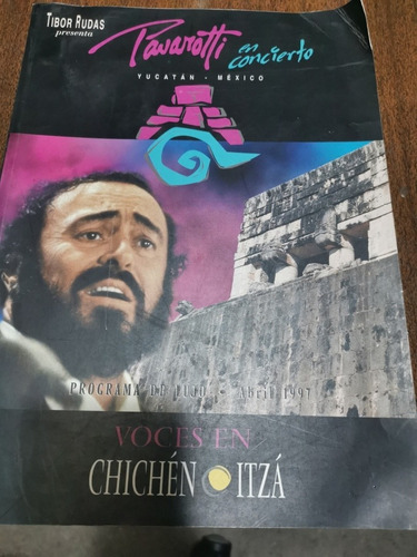 Programa De Lujo Abril 1997 Pavarotti En Chichén Itzá