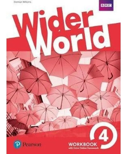 Wider World 4 - Workbook - [bbc - Ed. Pearson]