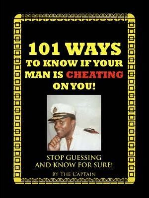 Libro 101 Ways To Know If Your Man Is Cheating On You! : ...