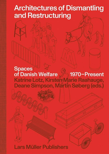 Libro: Architectures Of Dismantling And Restructuring: Space