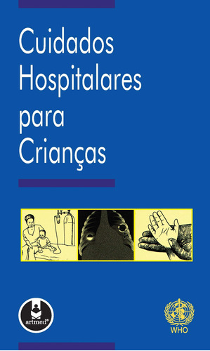 Cuidados Hospitalares para Crianças, de () Pellanda, Lúcia Campos. Artmed Editora Ltda., capa dura em português, 2008