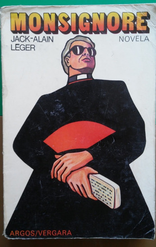 Jack Alain Leger - Monsignore 1976 - Círculo De Lectores