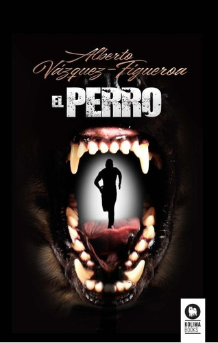 El Perro - Vazquez-figueroa, Alberto