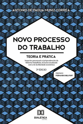 Novo Processo Do Trabalho, De Antonio De Pádua Muniz Corrêa. Editorial Editora Dialetica, Tapa Blanda En Portuguese