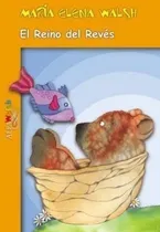 Comprar Libro El Reino Del Reves De Maria Elena Walsh