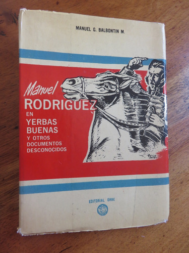 Manuel Rodríguez Yerbas Buenas Documentos Desconocidos 1964