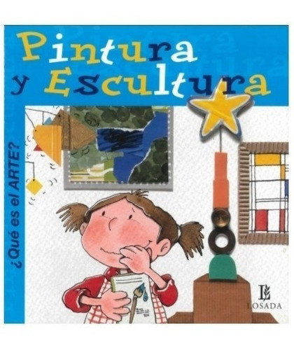 Pintura Y Escultura - Que Es El Arte