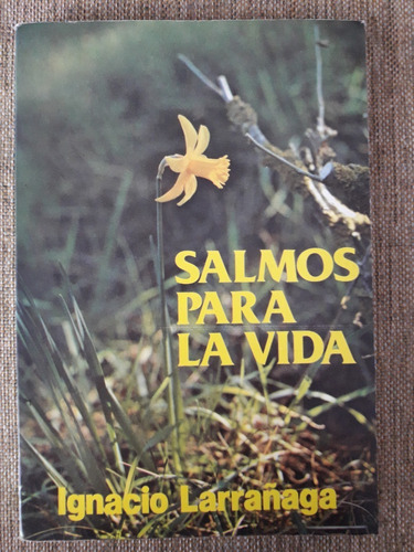 Salmos Para La Vida - Ignacio Larrañaga - Ediciones Paulinas