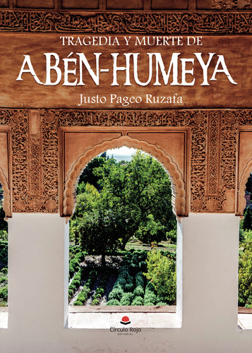 Tragedia Y Muerte De Ab&#233;n-humeya (libro Original)