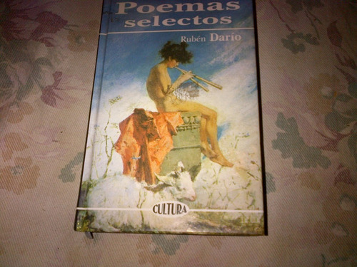 Ruben Dario  Poemas Selectos (tapa Dura Ed. 1999)c215