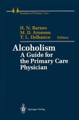 Libro Alcoholism : A Guide For The Primary Care Physician...