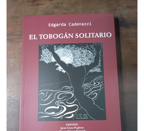 Libro  El Tobogàn Solitario ( Vanguardia )