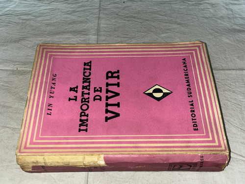 La Importancia De Vivir - Lin Yutang - Sudamericana (Usado)