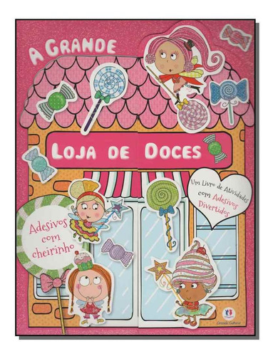 Grande Loja De Doces, A, De Ede, Lara. Editora Ciranda Cultural Em Português