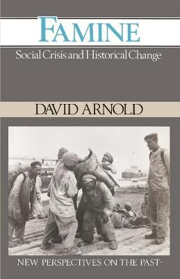 Libro Famine : Social Crisis And Historical Change - Davi...
