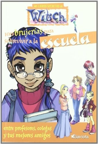 100 Brujerias Para Sobrevivir A La Escuela  Los Libros Secretos De Witch, De Aa. Vv.. Editorial Gaviota, Tapa Blanda En Español