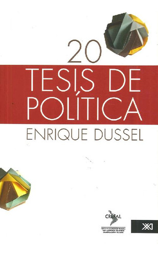 Libro 20 Tesis De Política De Enrique Dussel