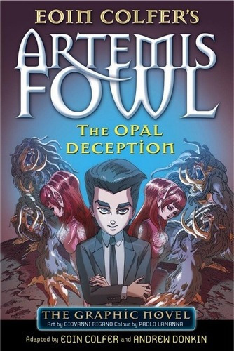 Artemis Fowl: The Opal Deception *graphic Novel Kel, De Colfer, Eoin. Editorial Penguin Books Ltd. En Inglés